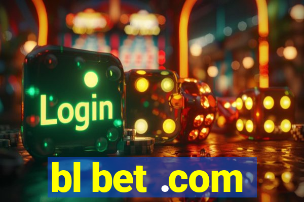 bl bet .com